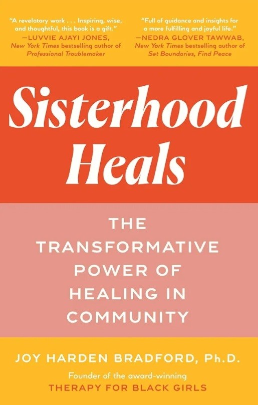 Sisterhood Heals: The Transformative Power of Healing in Community