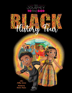 The Journey To Find God: Black History Tour